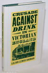 Crusade Against Drink in Victorian England