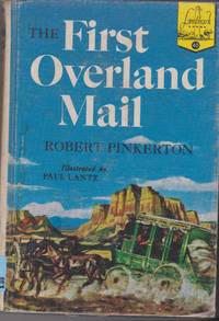 First Overland Mail by Robert Pinkerton