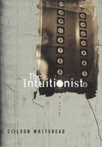 The Intuitionist by Colson Whitehead - 1998