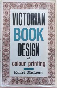 Victorian Book Design &amp; Colour Printing. by McLEAN, Ruari - 1963