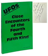 UFOs Close Encounters of the Fourth and Fifth Kind