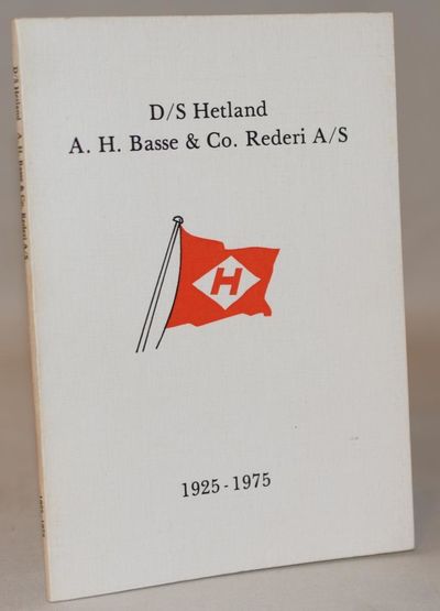 D/S Hetland A.H. Basse & co. Rederi A/S 1925.1975.