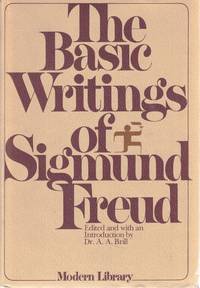 The Basic Writings of Sigmund Freud