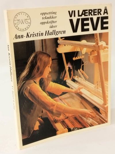 Vi lærer å veve - oppsetting, teknikker,…