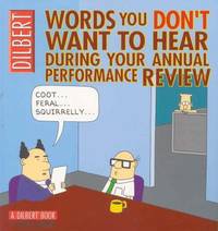 cover of Dilbert : Things You Don't Want to Hear During Your Annual Performance Review