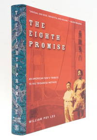The Eighth Promise: An American Son's Tribute to His Toisanese Mother
