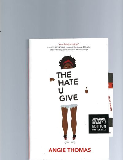 Rare Advanced Reading Copy of The Hate U Give