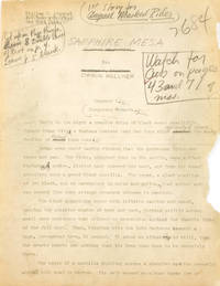 “Sapphire Mesa”: Original typescript of this Western story, with numerous pencil corrections, on 126 pages, approximately 30,000 words. Clipped to page 1 is a pencilled note reading: “Manuscript copy / Published in Masked Rider Western / Written by William H. Stueber and used in magazine as by Orrin Holmer / Owned by us / Not yet elaborated”