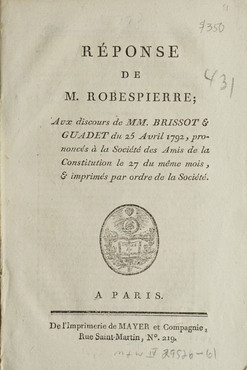 Réponse de M. Robespierre; Aux discours de MM. Brissot & Guadet du 25 ...