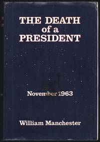 cover of The Death Of A President; November 20 - November 25, 1963