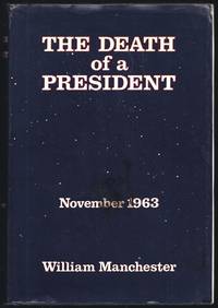 The Death Of A President;  November 20 - November 25, 1963