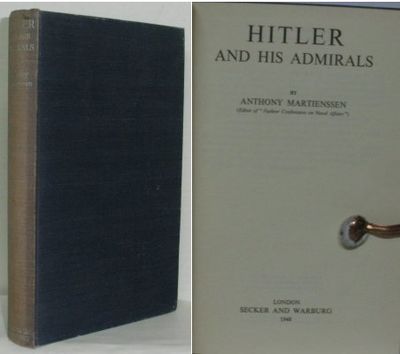 Hitler and his Admirals.