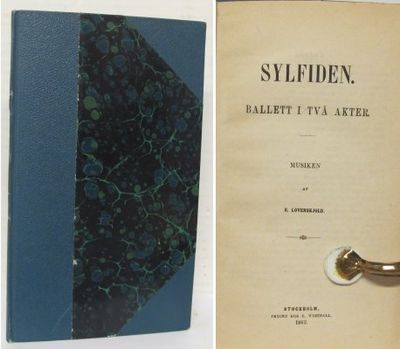 Sylfiden. Ballett i två akter. Musiken af H.…
