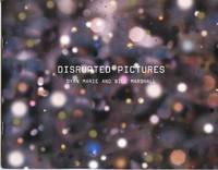 image of Disrupted Pictures: Dyan Marie and Bill Marshall