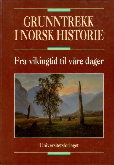 Grunntrekk i norsk historie fra vikingtid til…