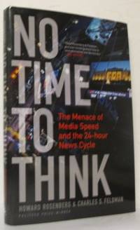 No Time to Think. The Menace of Media Speed and…