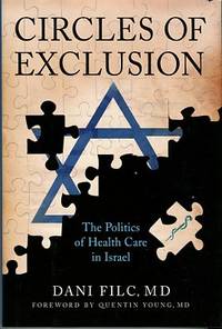 cover of Circles Of Exclusion: The Politics Of Health Care In Israel
