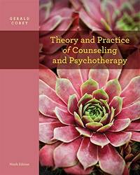 Theory and Practice of Counseling and Psychotherapy, by Gerald Corey - 01/01/2012