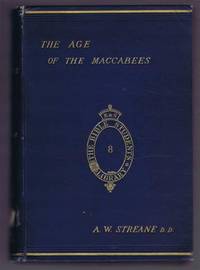 image of The Age of the Maccabees, with Special Reference to the Religious Literature of the Period