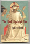 THE BOOK AGAINST GOD