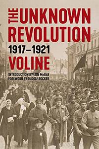 Unknown Revolution, The: 19171921 by Rocker, Rudolph