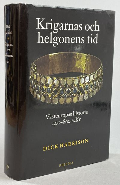Krigarnas och helgonens tid. Västeuropas historia…