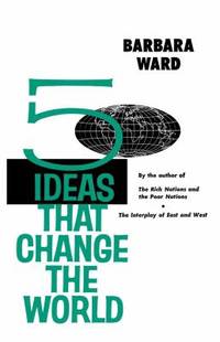 Five Ideas That Changed the World