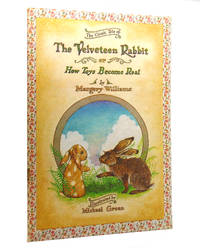 THE VELVETEEN RABBIT Or, How Toys Become Real