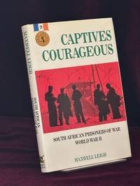 Captives Courageous. South African Prisoners of War. World War II