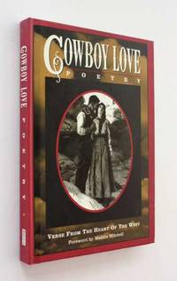 Cowboy Love: Verse from the Heart of the West