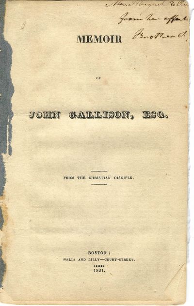 MEMOIR OF JOHN GALLISON, ESQ. FROM THE CHRISTIAN DISCIPLE