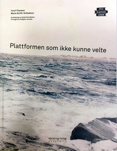 Plattformen som ikke kunne velte. Innledning av…