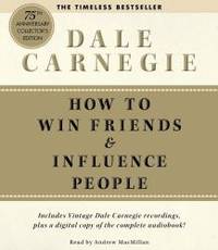 How To Win Friends And Influence People Deluxe 75th Anniversary Edition by Dale Carnegie - 2011-02-07