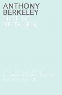 Not to Be Taken