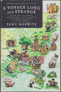 A Voyage Long and Strange: On the Trail of Vikings, Conquistadors, Lost Colonists, and Other Adventurers in Early America