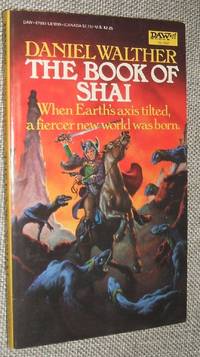 The Book of Shai by Daniel Walther and Translated by C.J. Cherryh - Paperback - First Thus - 1984 - from biblioboy (SKU: 91395)
