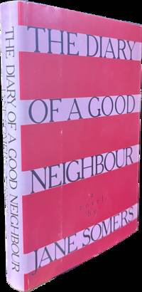 The Diary of a Good Neighbor