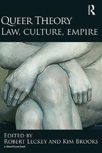 Queer Theory: Law, Culture, Empire