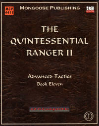 The Quintessential Ranger II: Advanced Tactics (Dungeons &amp; Dragons D20 3.5  Fantasy Roleplaying) - 