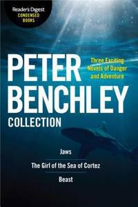 The Peter Benchley Collection : Reader's Digest Condensed Books Premium Editions