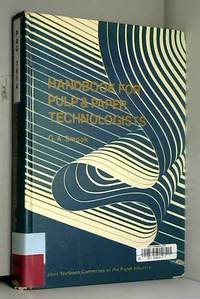 Handbook for pulp and paper technologists