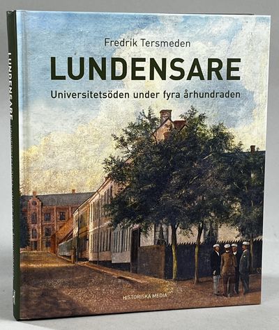 Lundensare. Universitetsöden under fyra…