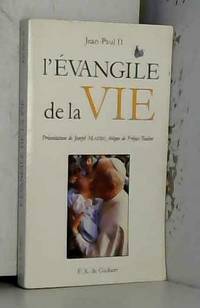 L'EVANGILE DE LA VIE. Lettre encyclique Evangelium vitae