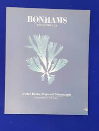 Printed books, maps and manuscripts. [ Bonhams, auction catalogue, sale date: 28 June 1996 ]