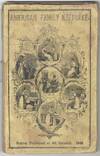 The American Family Keepsake: or People's practical cyclopaedia. a truthful book of facts and hints upon useful subjects: expressly adapted to meet the wants of every man, woman and child in the United States