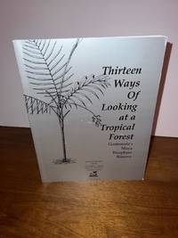 Thirteen Ways of Looking at a Tropical Forest  - Guatemala's Maya Biosphere Reserve