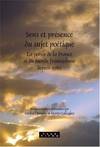 Sens et presence du sujet poetique: La poesie de la France et du monde francophone depuis 1980.; (Faux Titre 285)
