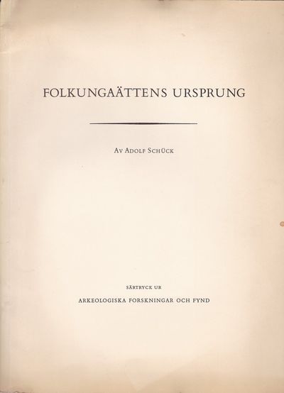 Folkungaättens ursprung. Särtryck ur Arkeologiska…