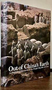Out of China's Earth Archaeological Discoveries in the People's Republic of China