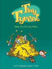 Tiny Tyrant: Volume Two: The Lucky Winner